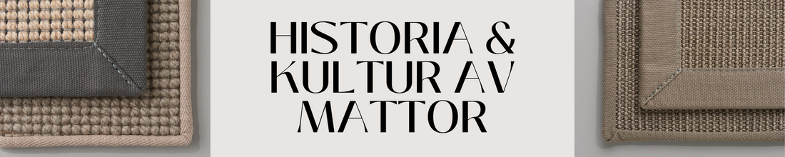 Historia och Kultur av Mattor