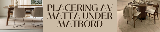 Placering av matta under matbord