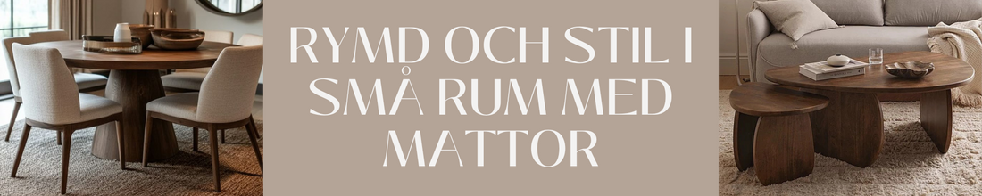 Inredningstips för Små Rum med Mattor: Skapa Rymd och Stil i Begränsade Utrymmen
