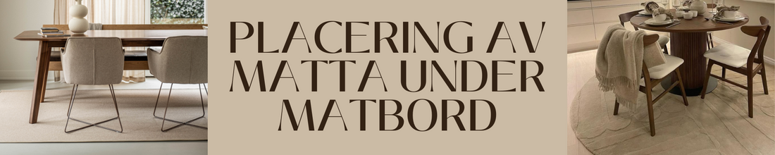 Placering av matta under matbord