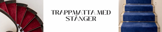 Trappmatta med Stänger — Guide till Montering och Stilval